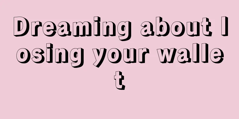 Dreaming about losing your wallet