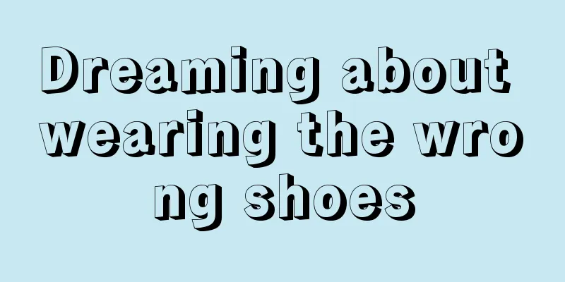 Dreaming about wearing the wrong shoes