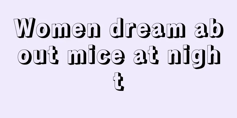 Women dream about mice at night