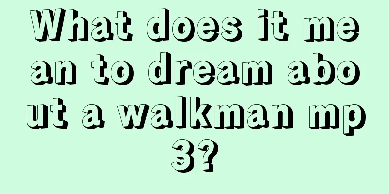 What does it mean to dream about a walkman mp3?