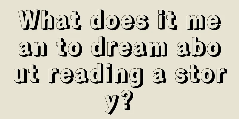 What does it mean to dream about reading a story?