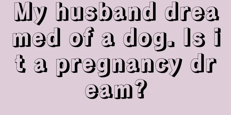 My husband dreamed of a dog. Is it a pregnancy dream?