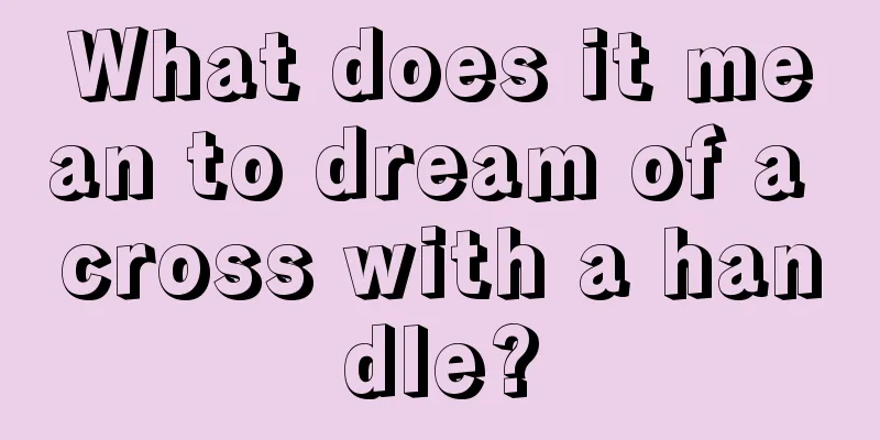 What does it mean to dream of a cross with a handle?