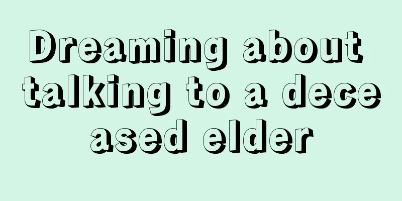 Dreaming about talking to a deceased elder