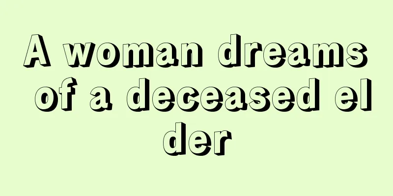 A woman dreams of a deceased elder