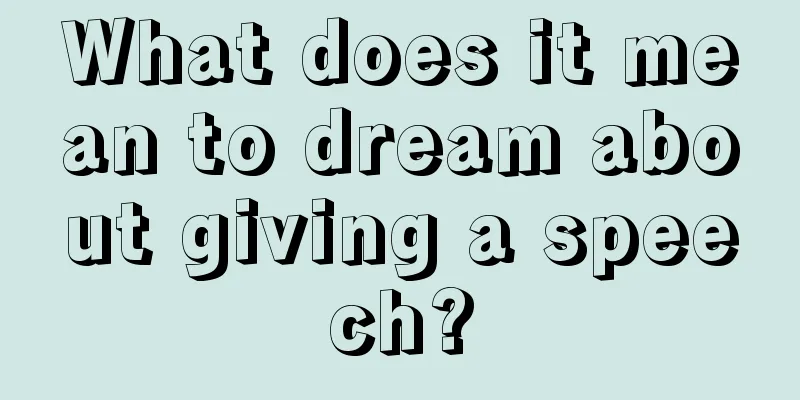 What does it mean to dream about giving a speech?