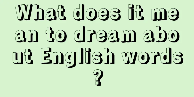 What does it mean to dream about English words?