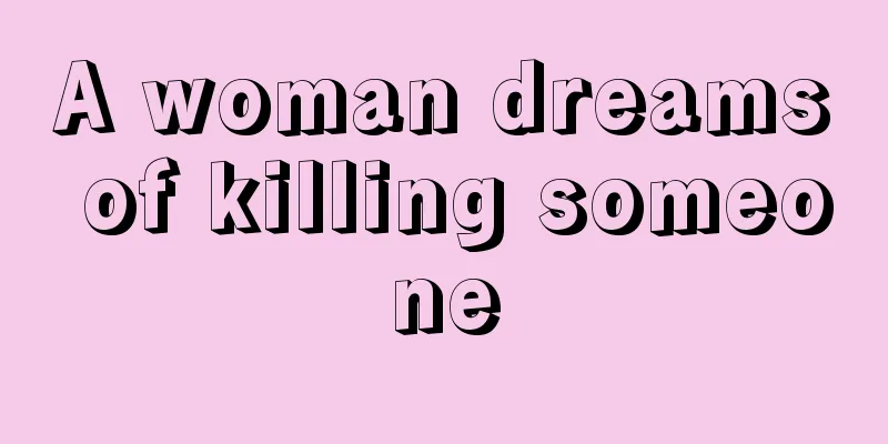 A woman dreams of killing someone