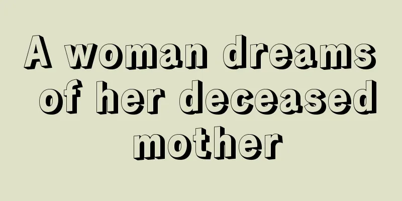 A woman dreams of her deceased mother