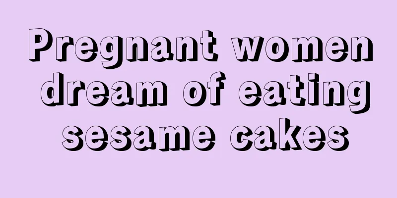 Pregnant women dream of eating sesame cakes