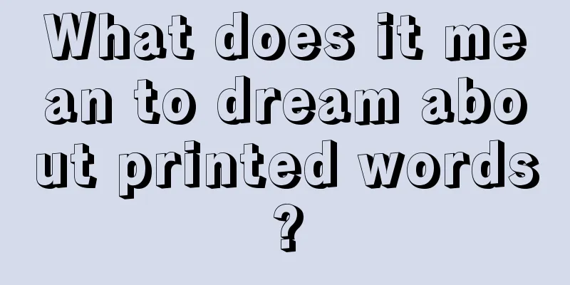 What does it mean to dream about printed words?