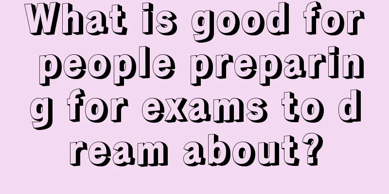 What is good for people preparing for exams to dream about?