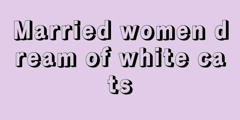 Married women dream of white cats