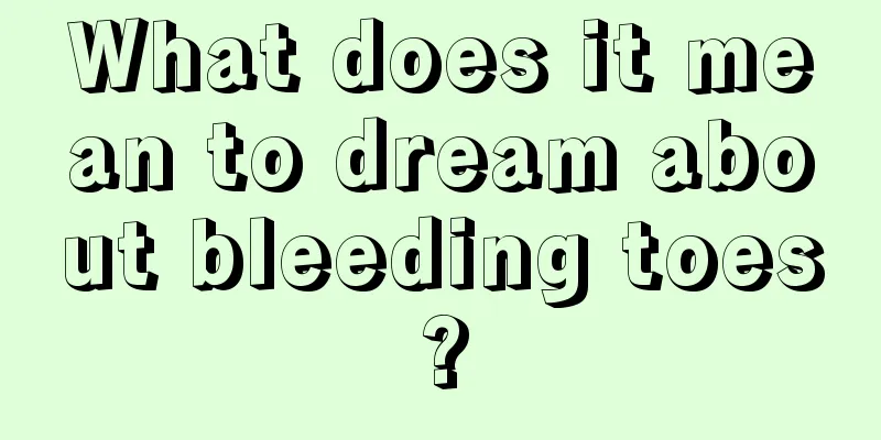 What does it mean to dream about bleeding toes?