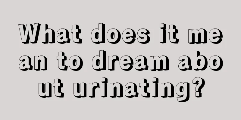 What does it mean to dream about urinating?