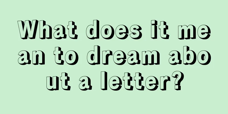 What does it mean to dream about a letter?