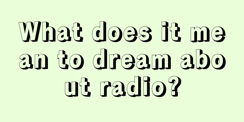 What does it mean to dream about radio?