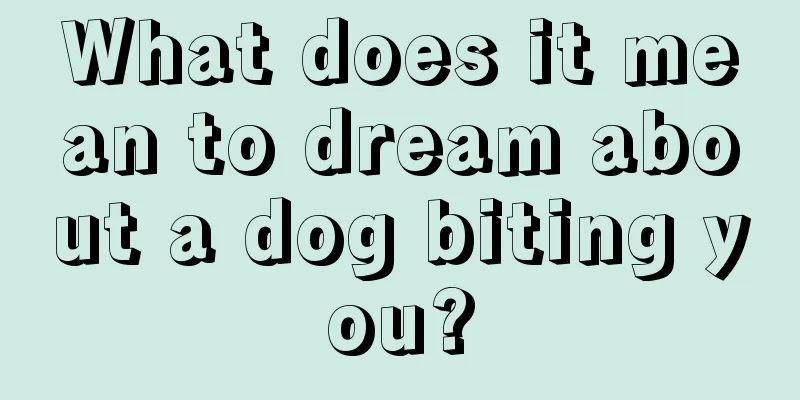 What does it mean to dream about a dog biting you?