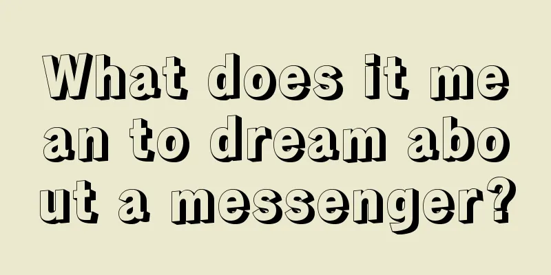 What does it mean to dream about a messenger?