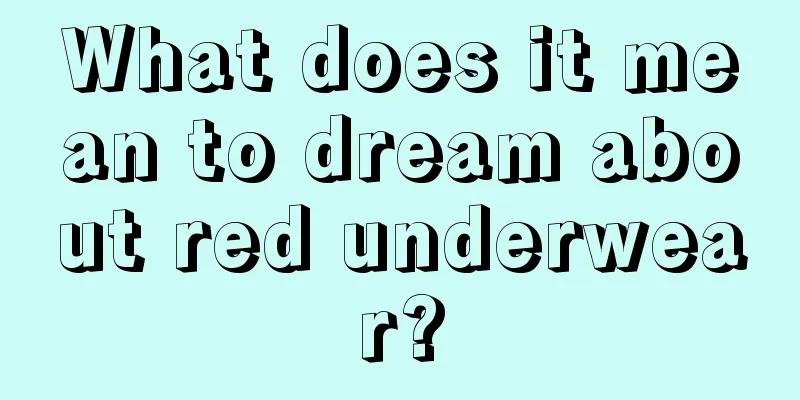 What does it mean to dream about red underwear?