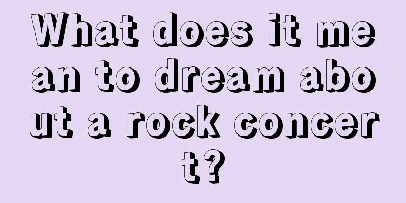 What does it mean to dream about a rock concert?