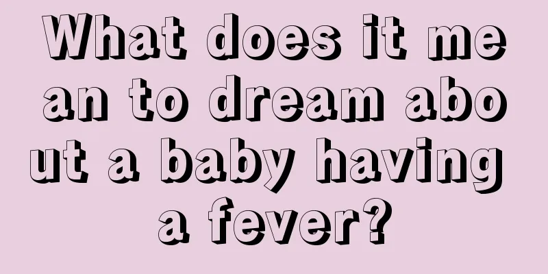 What does it mean to dream about a baby having a fever?