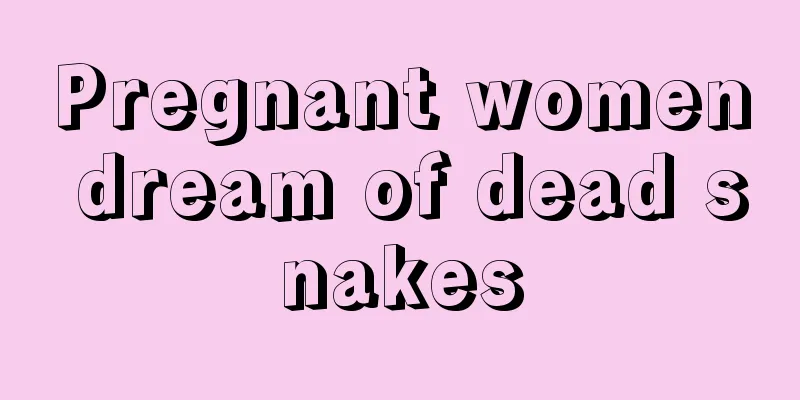 Pregnant women dream of dead snakes