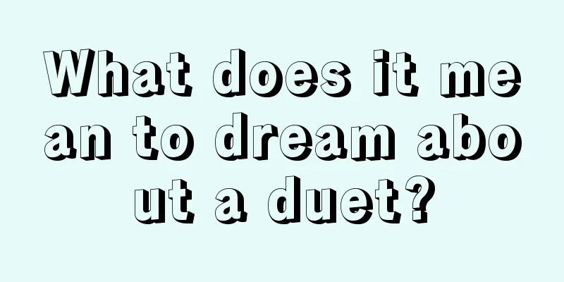 What does it mean to dream about a duet?