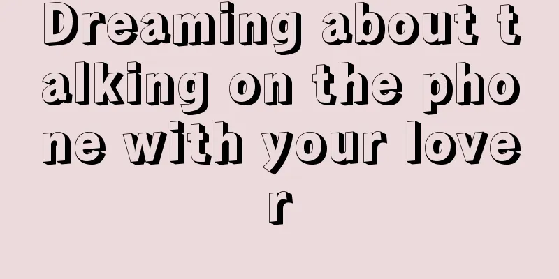 Dreaming about talking on the phone with your lover