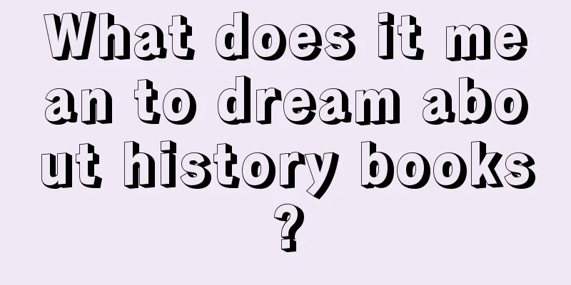 What does it mean to dream about history books?