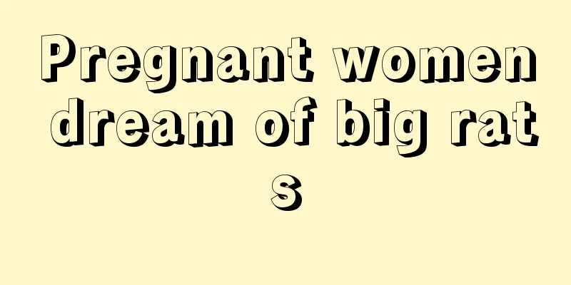 Pregnant women dream of big rats