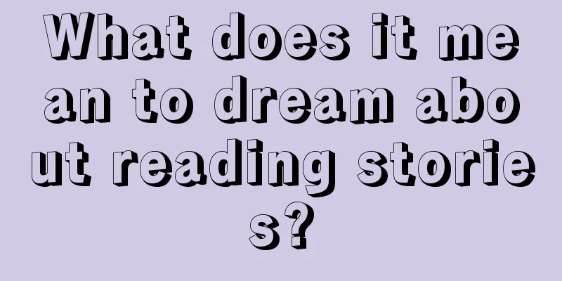 What does it mean to dream about reading stories?