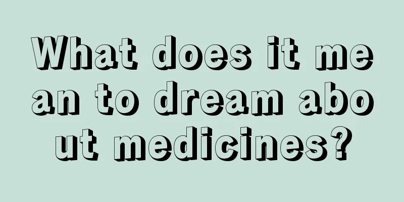 What does it mean to dream about medicines?