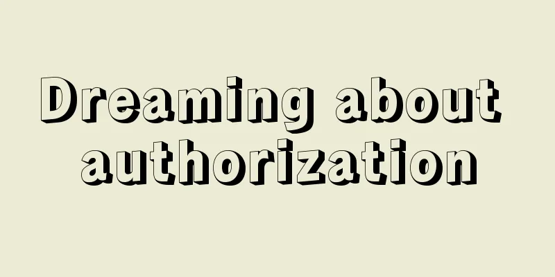 Dreaming about authorization