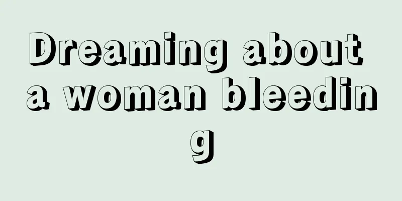 Dreaming about a woman bleeding