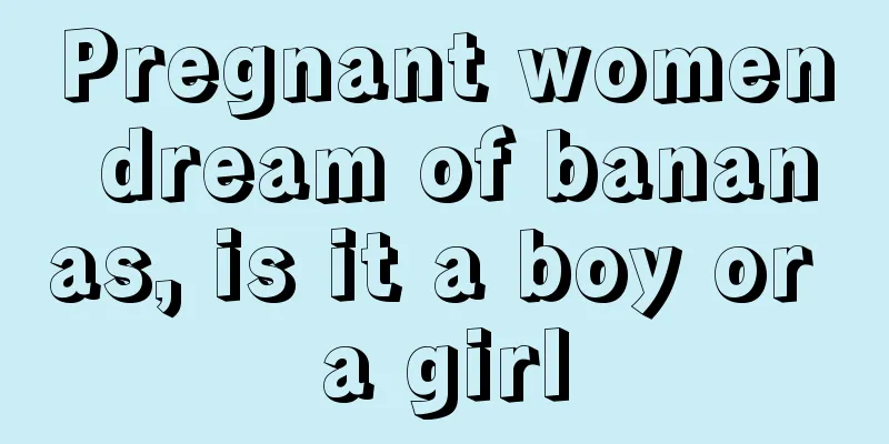 Pregnant women dream of bananas, is it a boy or a girl