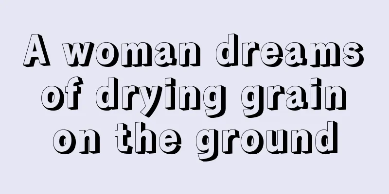 A woman dreams of drying grain on the ground