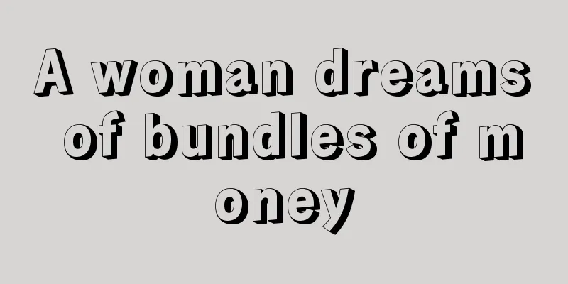 A woman dreams of bundles of money