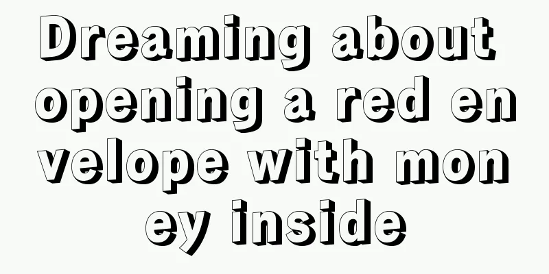 Dreaming about opening a red envelope with money inside