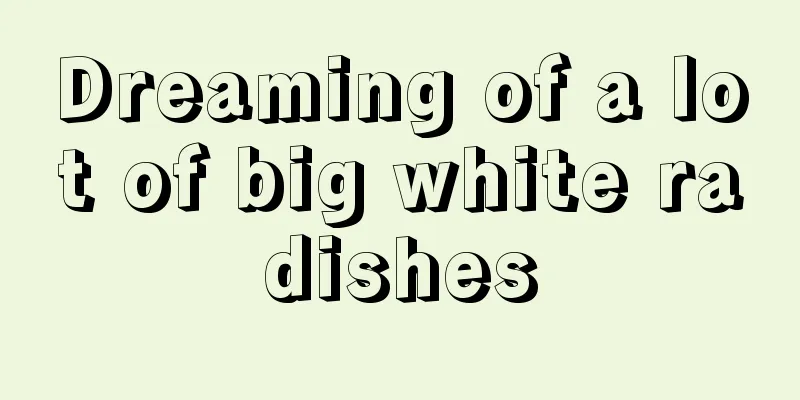 Dreaming of a lot of big white radishes