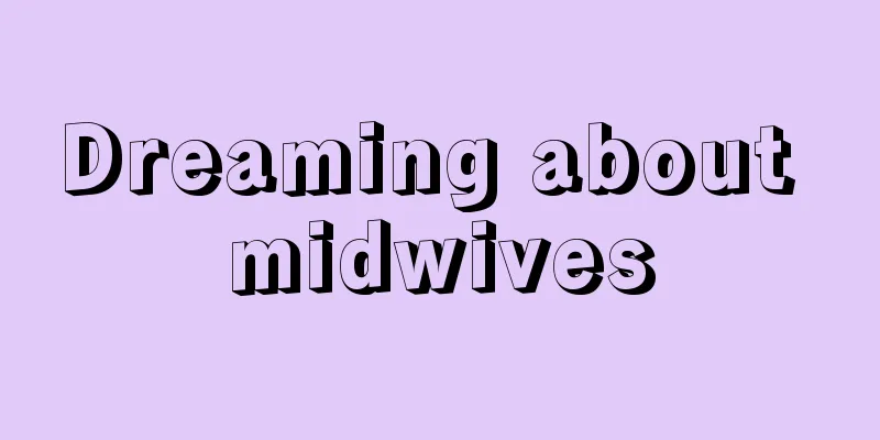 Dreaming about midwives