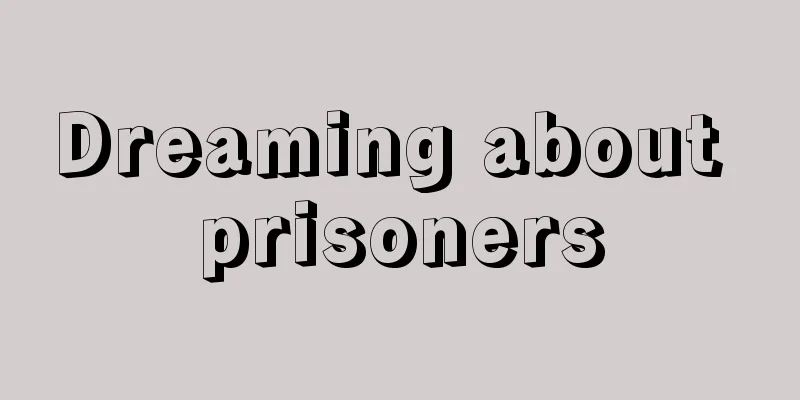 Dreaming about prisoners