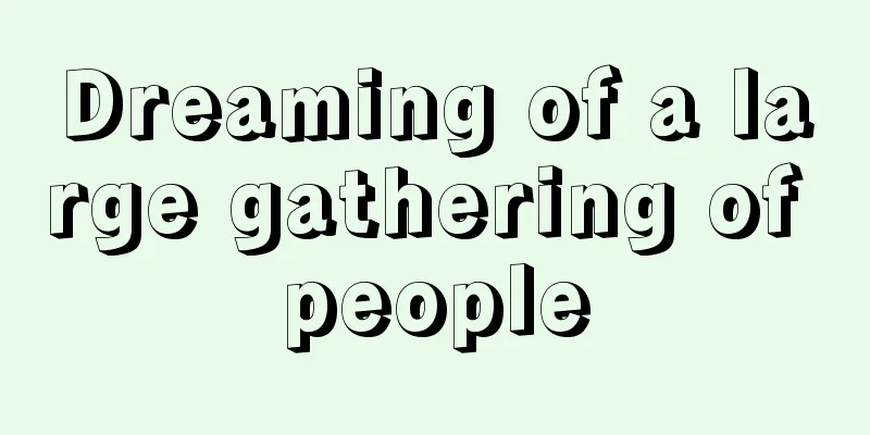 Dreaming of a large gathering of people