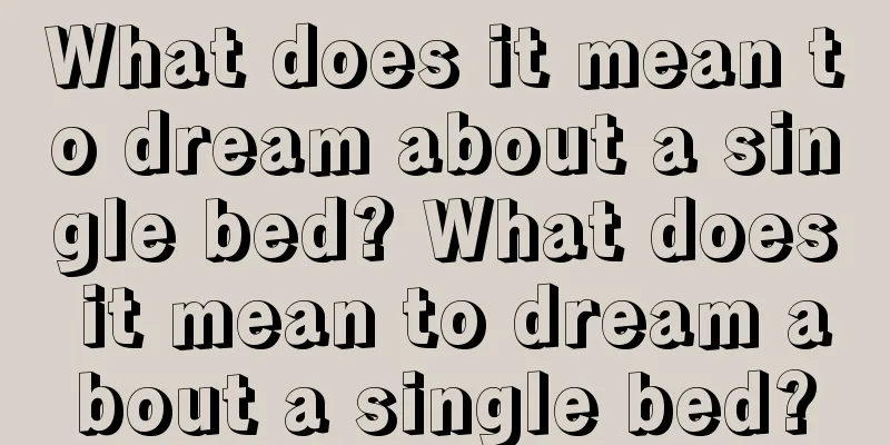 What does it mean to dream about a single bed? What does it mean to dream about a single bed?