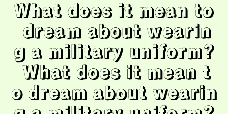 What does it mean to dream about wearing a military uniform? What does it mean to dream about wearing a military uniform?