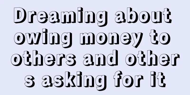 Dreaming about owing money to others and others asking for it