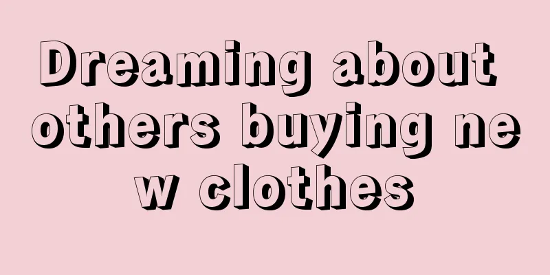 Dreaming about others buying new clothes