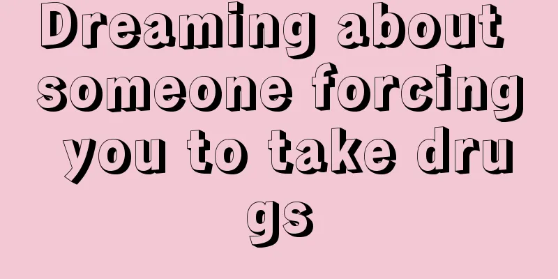 Dreaming about someone forcing you to take drugs