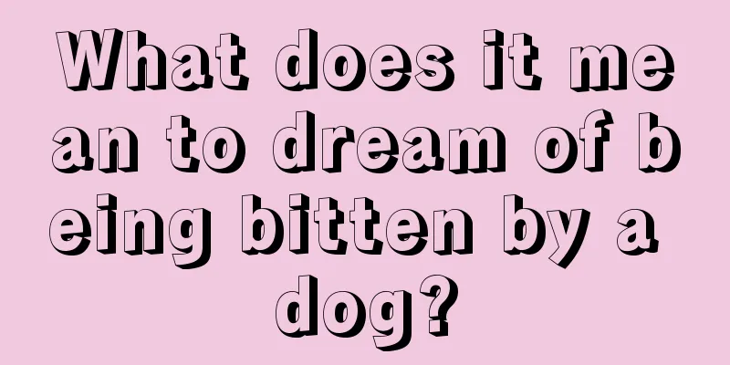 What does it mean to dream of being bitten by a dog?