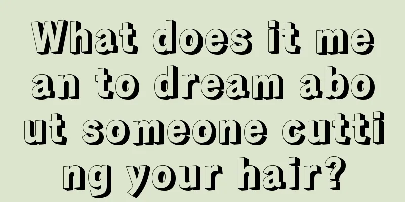 What does it mean to dream about someone cutting your hair?